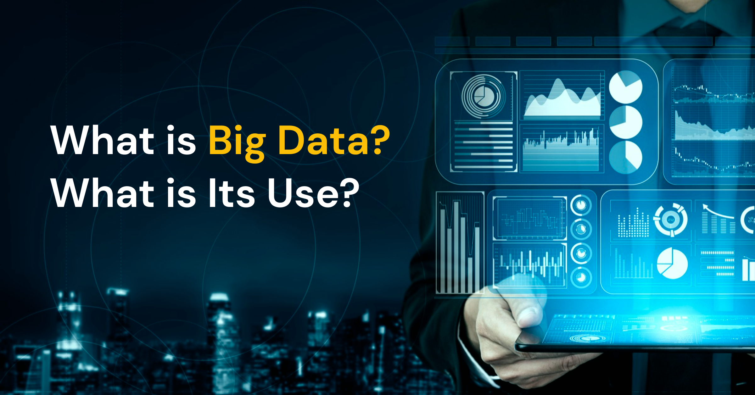 What is Big Data and How Does It Impact Business?