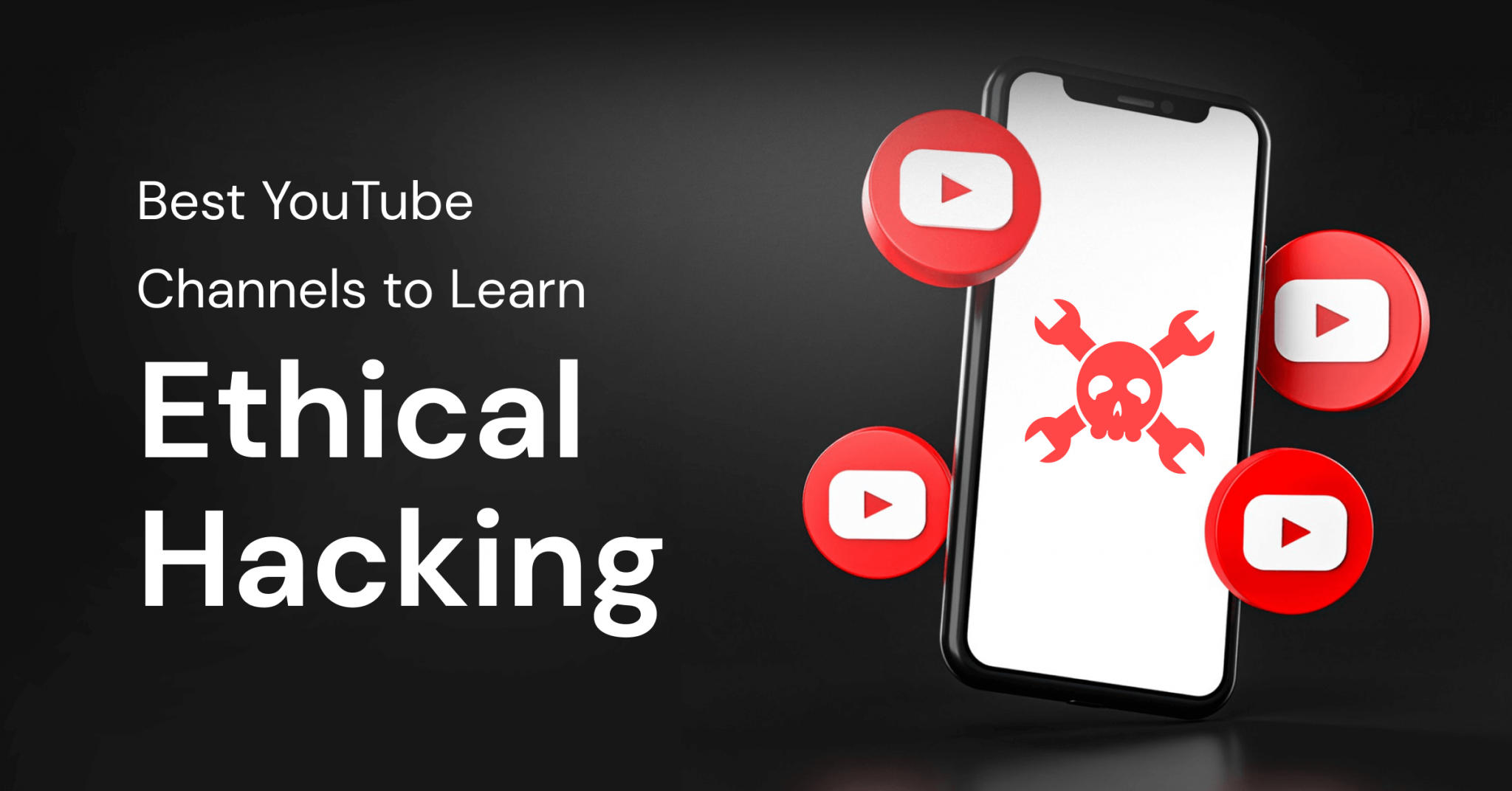 Top 19 YouTube Channels To Learn Ethical Hacking In 2022