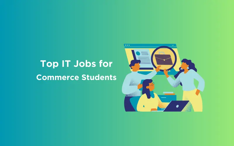 Feature image - Top IT Jobs for Commerce Students