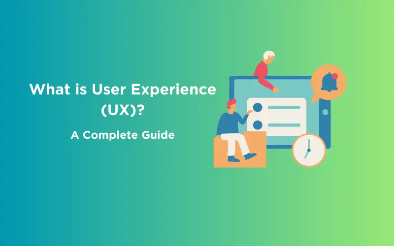 What Is User Experience UX A Complete Guide 2024 GUVI Blogs   Feature Image What Is User Experience UX A Complete Guide.webp